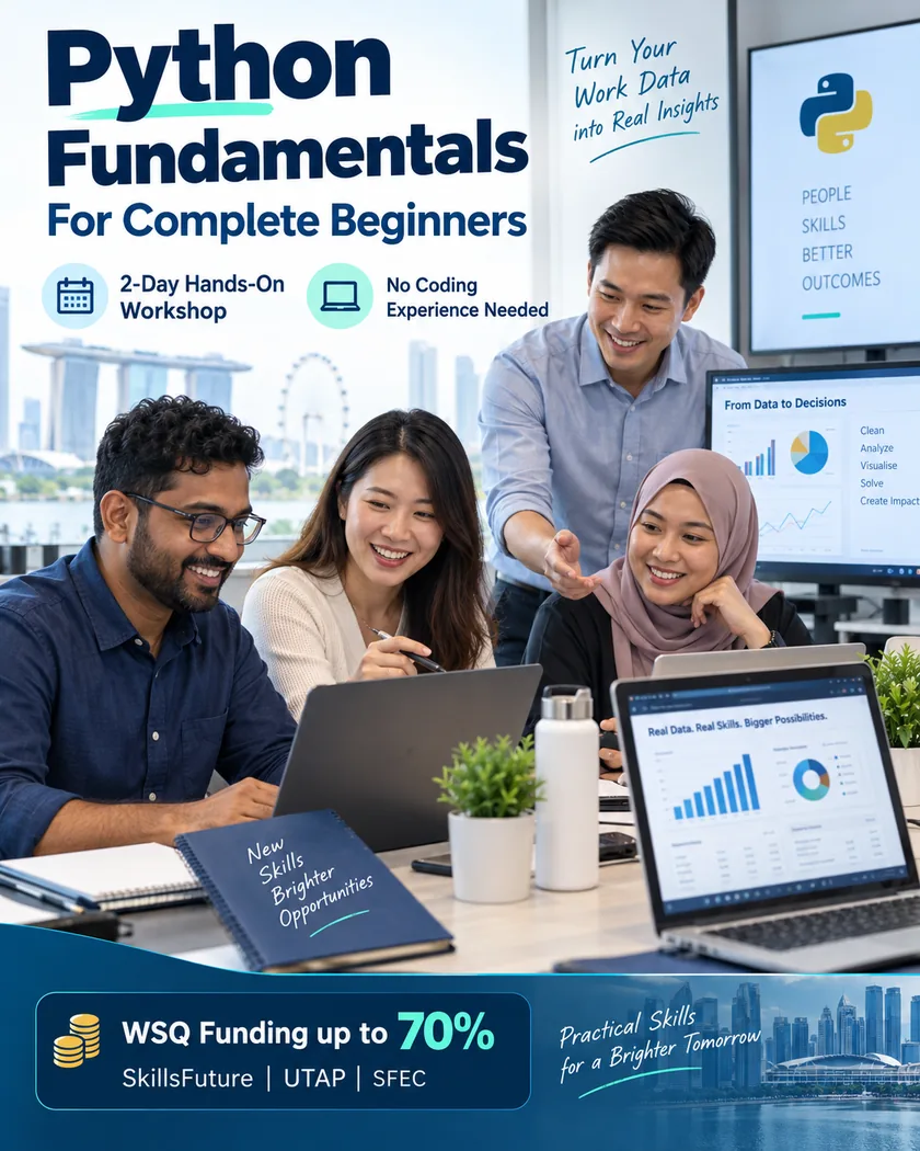 Python Fundamentals for Complete Beginners &mdash; 2-day hands-on workshop, no coding experience needed, WSQ funding up to 70%.